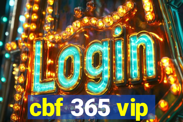 cbf 365 vip